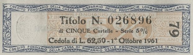 Credito Fondiario della Cariplo, cartelle al portatore - dettaglio c