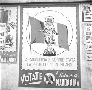 Sul manifesto la scritta: "La Madonnina è sempre stata la protettrice di Milano, votate per la Madonnina".<br>
