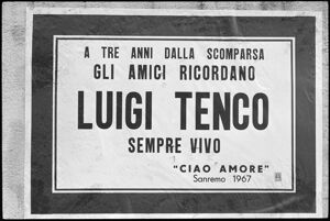 Sul manifesto: "A tre anni dalla scomparsa gli amici ricordano Luigi Tenco sempre vivo 'Ciao Amore' Sanremo 1967".